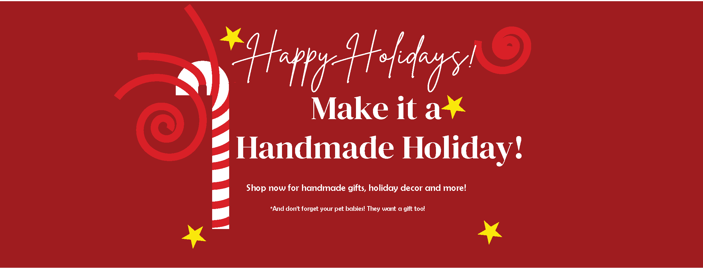 Red banner with 'Happy Holidays! Make it a Handmade Holiday!' text and candy cane design.